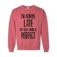 thumbnail image 1 of Unisex Always Late But God's Timing Is Perfect Crew Sweatshirt-Heather Scarlett-xxl, 1 of 1