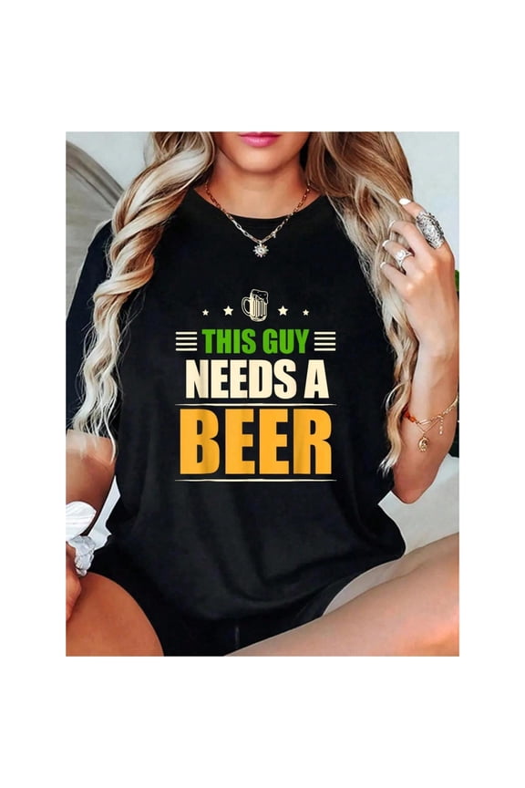 Unisex Black Graphic Tee with "This Guy Needs a Beer" Print, S-5XL Plus Size T-Shirt, Casual Funny Style Top for Beer Enthusiasts