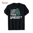 thumbnail image 1 of Unisex Black T-Shirt Graphic Tees "I Like Them Real Thick And Sprucey Christmas Tree" Holiday & Humor Design Shirts S-5XL Casual Daily Tops, 1 of 5