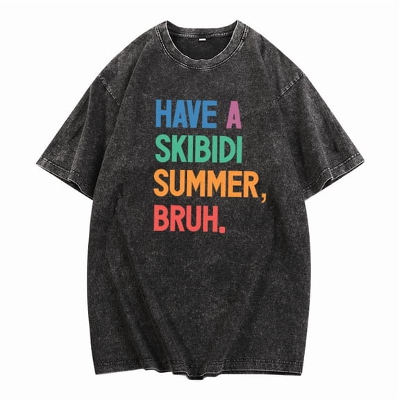 Unisex Black Washed "Have A Skibidi Summer, Bruh" Trendy Graphic Tee, Playful Printed T-Shirt, Casual Oversized Top for Meme Enthusiasts & Trendy Style Lovers