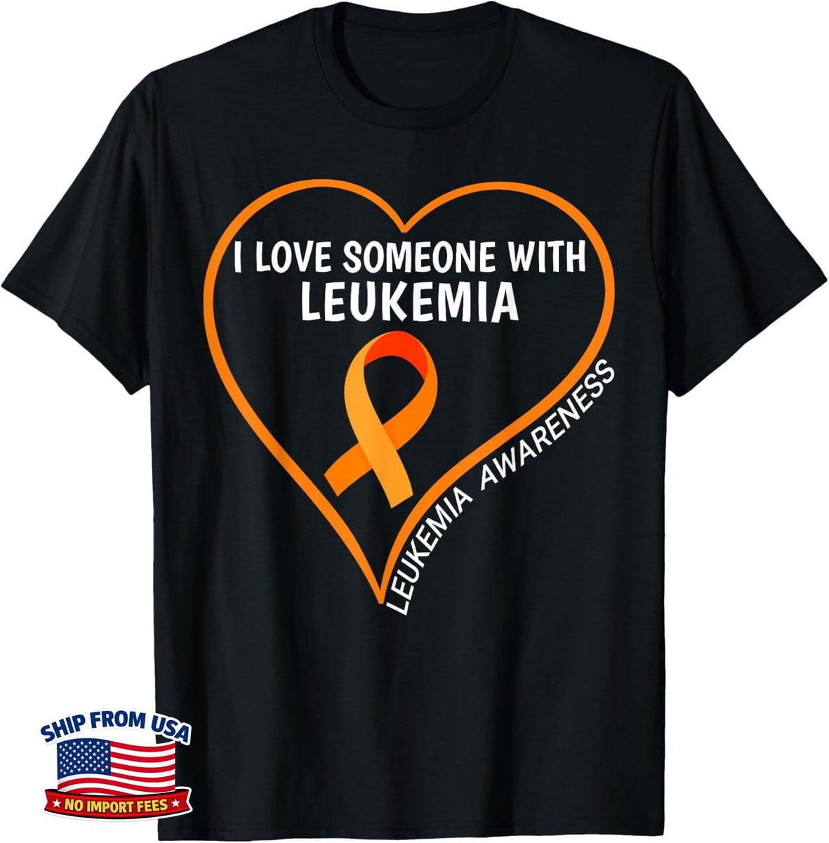Unisex Casual T Shirt Featuring I Love Someone with Leukemia Awareness ...