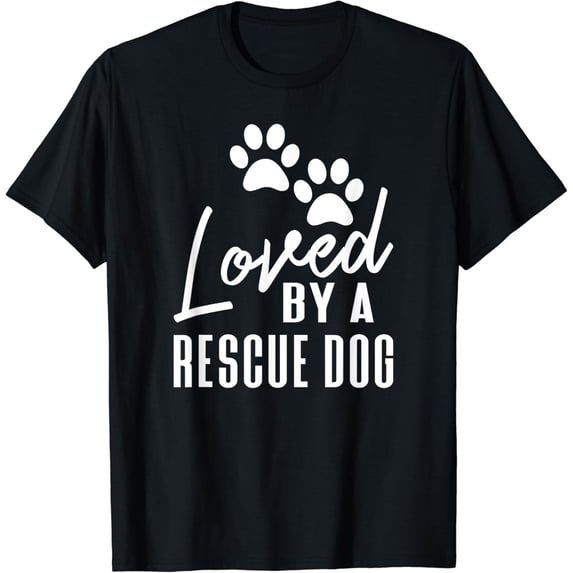 Unisex Casual T Shirt Featuring Loved by A Rescue Dog Foster Mom Dad ...