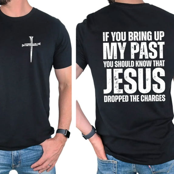 Unisex Christian Graphic T-Shirt, “Jesus Dropped the Charges” Double-Sided Street Style Tee, Inspirational Faith Shirt, Cotton Casual Wear, Sizes S–5XL