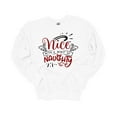 thumbnail image 1 of Unisex Christmas Sweatshirt NIce With A Hint of Naughty Festive Holiday Crewneck Sweatshirt-White-xxxl, 1 of 1