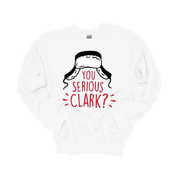 Unisex Christmas Sweatshirt You Serious Clark? Winter Hat Festive Holiday Crewneck Sweatshirt-White-xxxl