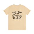 thumbnail image 1 of Unisex Classic Jersey Short Sleeve Tee What I Want For Christmas Is A Nap, 1 of 4