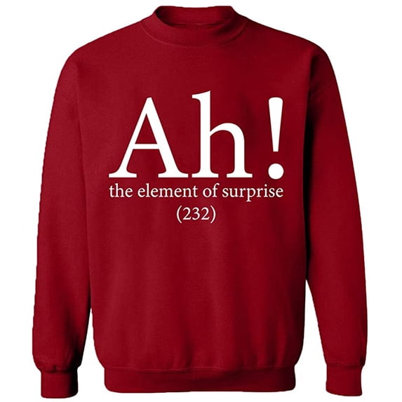Unisex Crewneck Sweatshirt, Ah The Element of Surprise, Custom Sweater, Slim Fit, Long Sleeve Sweater - Antiquee Cherry Large