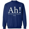 thumbnail image 1 of Unisex Crewneck Sweatshirt, Ah The Element of Surprise, Custom Sweater, Slim Fit, Long Sleeve Sweater - Navy Blue Medium, 1 of 2