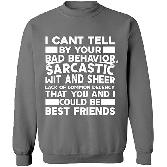 Unisex Crewneck Sweatshirt, Bad Behavior Sarcastic, Custom Sweater, Slim Fit, Long Sleeve Sweater - Graphite Heather Small