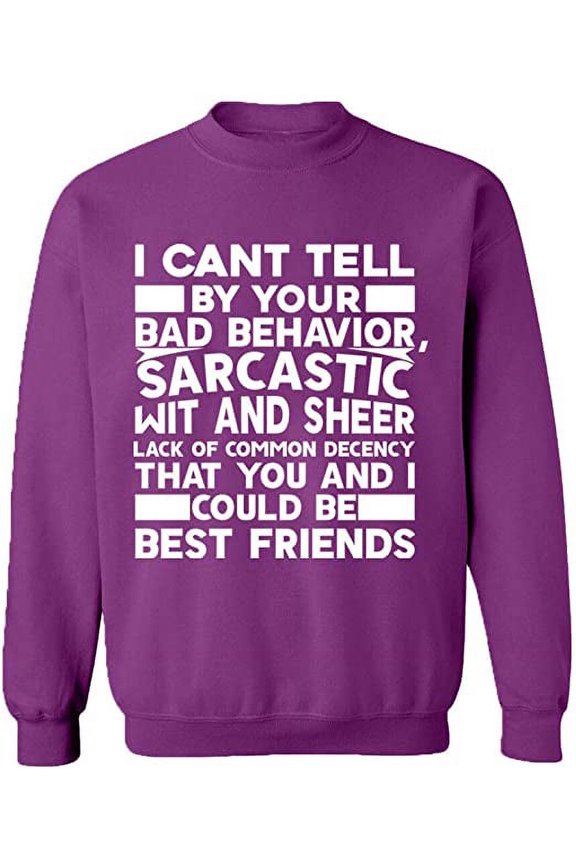 Unisex Crewneck Sweatshirt, Bad Behavior Sarcastic, Custom Sweater, Slim Fit, Long Sleeve Sweater - Purple Large