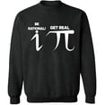 thumbnail image 1 of Unisex Crewneck Sweatshirt, Be Rational Get Real Pi, Custom Sweater, Slim Fit, Long Sleeve Sweater - Dark Heather Large, 1 of 2