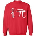 thumbnail image 1 of Unisex Crewneck Sweatshirt, Be Rational Get Real Pi, Custom Sweater, Slim Fit, Long Sleeve Sweater - Red X-Large, 1 of 2