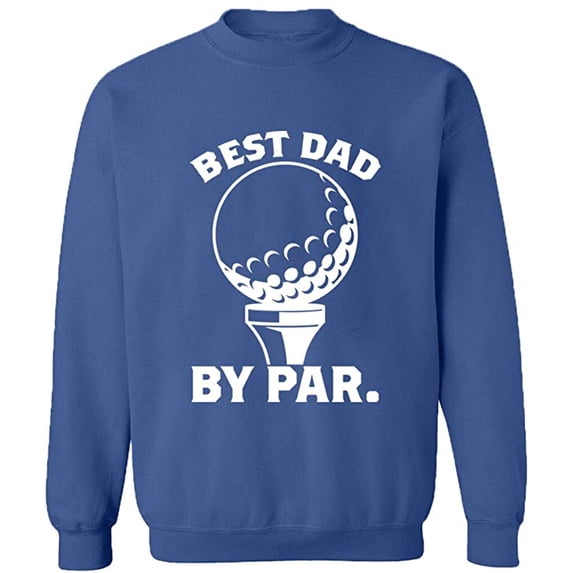 Unisex Crewneck Sweatshirt, Best Dad By Par, Custom Sweater, Slim Fit, Long Sleeve Sweater - Indigo Blue Medium