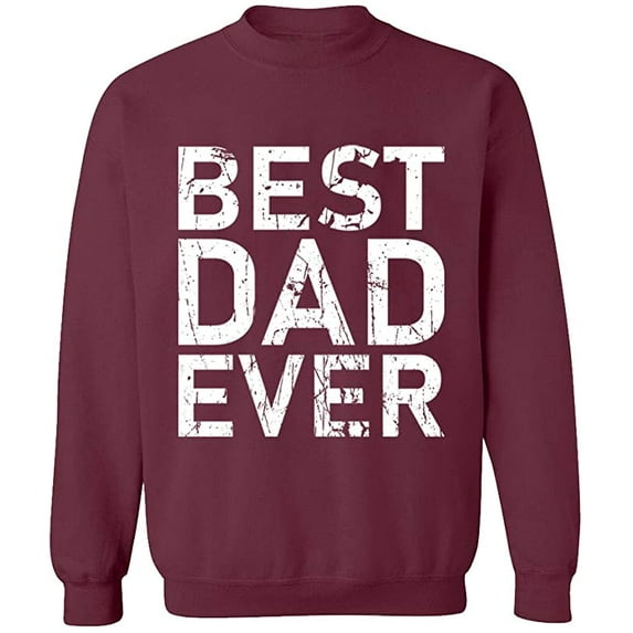 Unisex Crewneck Sweatshirt, Best Dad Ever, Custom Sweater, Slim Fit, Long Sleeve Sweater - Maroon Small