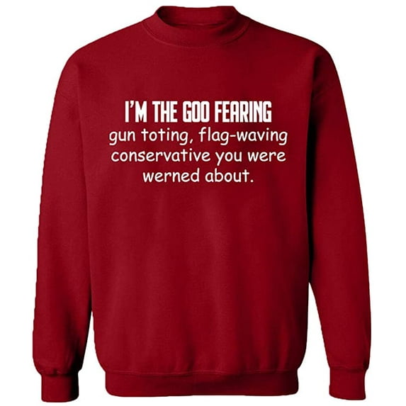 Unisex Crewneck Sweatshirt, Conservative You Were Werned, Slim Fit, Long Sleeve Sweater - Antiquee Cherry Medium