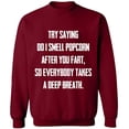 thumbnail image 1 of Unisex Crewneck Sweatshirt, Do I Smell Popcorn, Slim Fit, Long Sleeve Sweater - Cardinal Red Small, 1 of 2