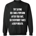thumbnail image 1 of Unisex Crewneck Sweatshirt, Do I Smell Popcorn, Slim Fit, Long Sleeve Sweater - Dark Heather X-Large, 1 of 2