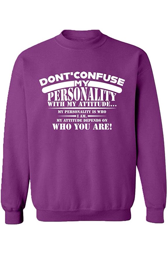 Unisex Crewneck Sweatshirt, Don't Confuse My Personality, Custom Sweater, Slim Fit, Long Sleeve Sweater - Purple Large