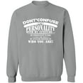 thumbnail image 1 of Unisex Crewneck Sweatshirt, Don't Confuse My Personality, Custom Sweater, Slim Fit, Long Sleeve Sweater - Sport Grey 2X-Large, 1 of 2