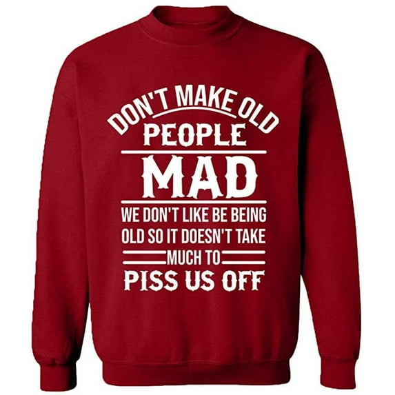 Unisex Crewneck Sweatshirt, Don't Make Old People, Custom Sweater, Slim Fit, Long Sleeve Sweater - Antiquee Cherry 3X-Large