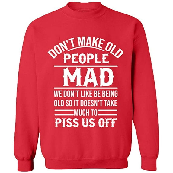 Unisex Crewneck Sweatshirt, Don't Make Old People, Custom Sweater, Slim Fit, Long Sleeve Sweater - Red Small