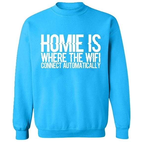 Unisex Crewneck Sweatshirt, Home is Where The Wifi Connect, Slim Fit, Long Sleeve Sweater - Sapphire X-Large