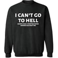 thumbnail image 1 of Unisex Crewneck Sweatshirt, I Can't Go To Hell, Slim Fit, Long Sleeve Sweater - Dark Heather 2X-Large, 1 of 2