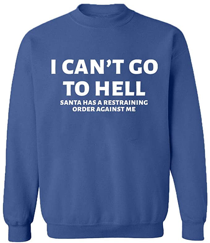 Unisex Crewneck Sweatshirt, I Can't Go To Hell, Slim Fit, Long Sleeve  Sweater - Indigo Blue Small