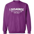 thumbnail image 1 of Unisex Crewneck Sweatshirt, I Disagree, Custom Sweater, Slim Fit, Long Sleeve Sweater - Purple Small, 1 of 2