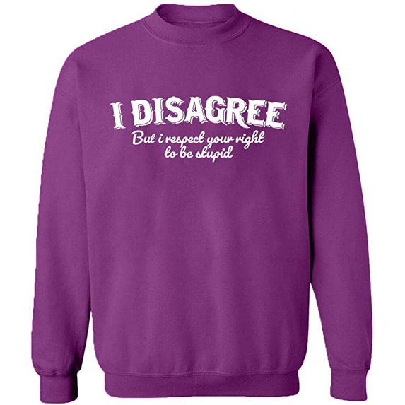 Unisex Crewneck Sweatshirt, I Disagree, Custom Sweater, Slim Fit, Long Sleeve Sweater - Purple X-Large