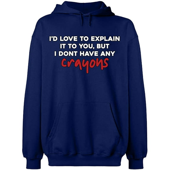 Unisex Crewneck Sweatshirt, I Don't Have Any Crayons, Slim Fit, Long Sleeve Sweater - Navy Blue Large