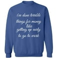 thumbnail image 1 of Unisex Crewneck Sweatshirt, I Have Done Terrible Things For Money, Slim Fit, Long Sleeve Sweater - Indigo Blue Medium, 1 of 2