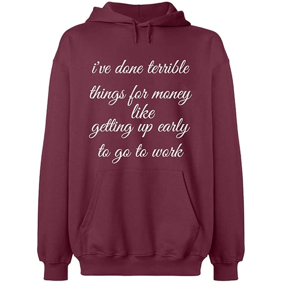 Unisex Crewneck Sweatshirt, I Have Done Terrible Things For Money, Slim Fit, Long Sleeve Sweater - Maroon Medium