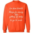 thumbnail image 1 of Unisex Crewneck Sweatshirt, I Have Done Terrible Things For Money, Slim Fit, Long Sleeve Sweater - Orange 3X-Large, 1 of 2