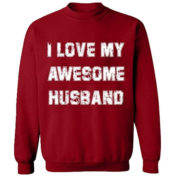Unisex Crewneck Sweatshirt, I Love My Awesome Husband, Slim Fit, Long Sleeve Sweater - Antiquee Cherry Small