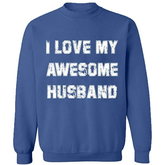 Unisex Crewneck Sweatshirt, I Love My Awesome Husband, Slim Fit, Long Sleeve Sweater - Indigo Blue Medium