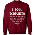 thumbnail image 1 of Unisex Crewneck Sweatshirt, I Love Scarcasm, Slim Fit, Long Sleeve Sweater - Cardinal Red Medium, 1 of 2
