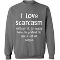 thumbnail image 1 of Unisex Crewneck Sweatshirt, I Love Scarcasm, Slim Fit, Long Sleeve Sweater - Graphite Heather Medium, 1 of 2