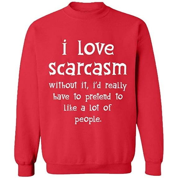 Unisex Crewneck Sweatshirt, I Love Scarcasm, Slim Fit, Long Sleeve Sweater - Red 3X-Large