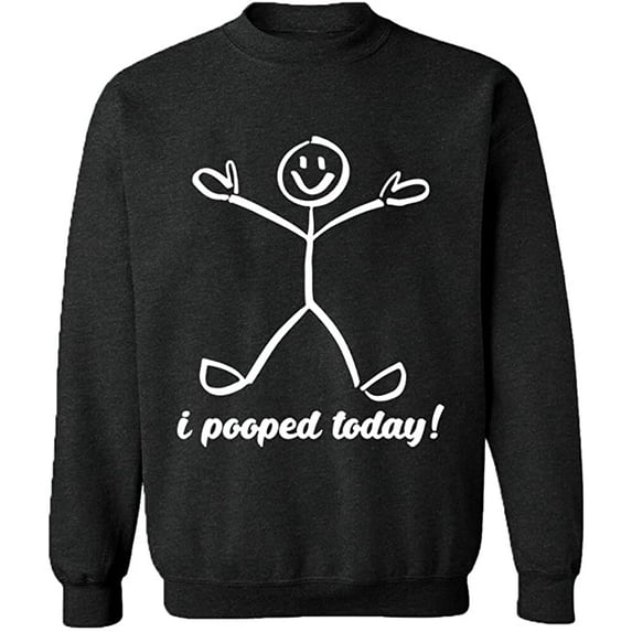 Unisex Crewneck Sweatshirt, I Pooped Today, Slim Fit, Long Sleeve Sweater - Dark Heather 3X-Large