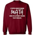 thumbnail image 1 of Unisex Crewneck Sweatshirt, I Stopped Understanding Math, Slim Fit, Long Sleeve Sweater - Cardinal Red Small, 1 of 2