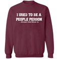 thumbnail image 1 of Unisex Crewneck Sweatshirt, I Used To Be People Person, Slim Fit, Long Sleeve Sweater - Maroon Small, 1 of 2