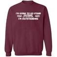 thumbnail image 1 of Unisex Crewneck Sweatshirt, I'm Going To Go Stand Outside, Custom Sweater, Slim Fit, Long Sleeve Sweater - Maroon X-Large, 1 of 2