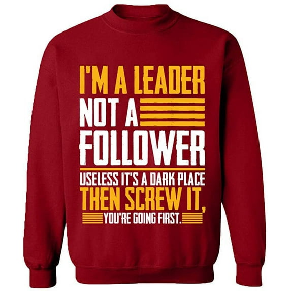 Unisex Crewneck Sweatshirt, I'm a Leader, Slim Fit, Long Sleeve Sweater - Antiquee Cherry Small
