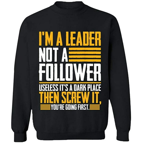 Unisex Crewneck Sweatshirt, I'm a Leader, Slim Fit, Long Sleeve Sweater - Black Small