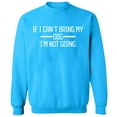 thumbnail image 1 of Unisex Crewneck Sweatshirt, If I Can't Bring My Dog, Slim Fit, Long Sleeve Sweater - Sapphire Small, 1 of 2