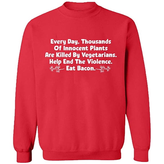 Unisex Crewneck Sweatshirt, Innocent Plants Are Killed, Custom Sweater, Slim Fit, Long Sleeve Sweater - Red X-Large