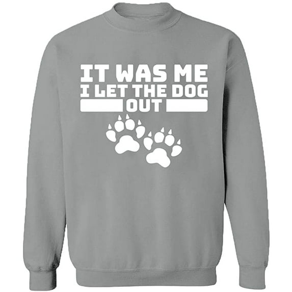 Unisex Crewneck Sweatshirt, It Was Me I Let The Dog Out, Custom Sweater, Slim Fit, Long Sleeve Sweater - Sport Grey 3X-Large