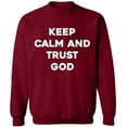 thumbnail image 1 of Unisex Crewneck Sweatshirt, Keep Calm And Trust God, Slim Fit, Long Sleeve Sweater - Cardinal Red Small, 1 of 2
