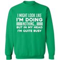 thumbnail image 1 of Unisex Crewneck Sweatshirt, Look Like I'm Doing Nothing, Slim Fit, Long Sleeve Sweater - Irish Green Medium, 1 of 2